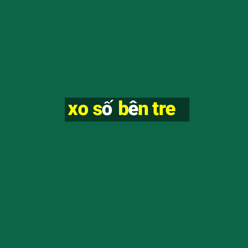 xo số bên tre