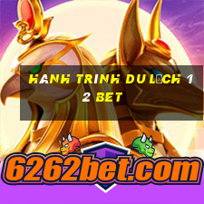 Hành trình du lịch 12 bet