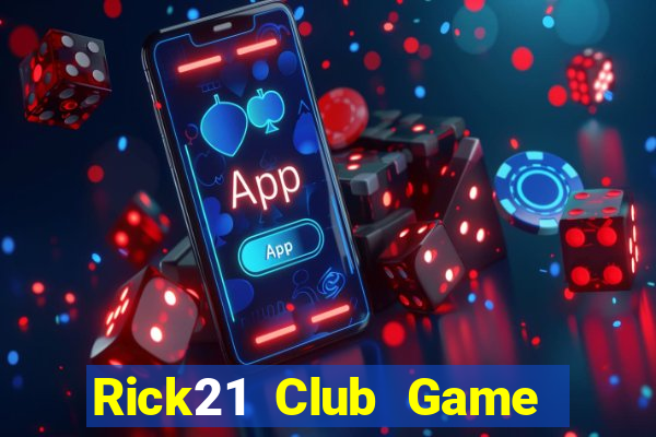 Rick21 Club Game Bài Big52