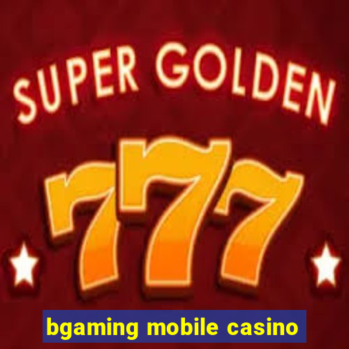 bgaming mobile casino