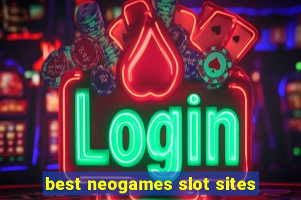 best neogames slot sites