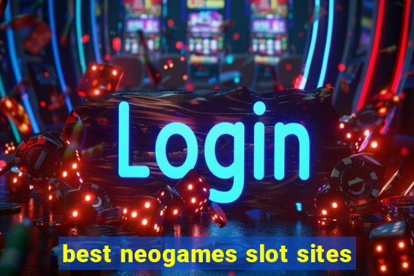 best neogames slot sites