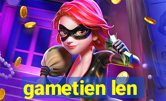 gametien len