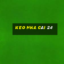 keo nha cái 24