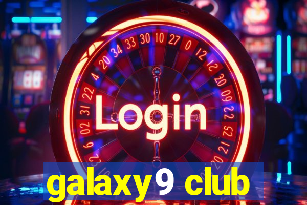 galaxy9 club