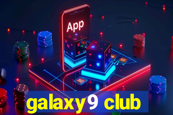 galaxy9 club