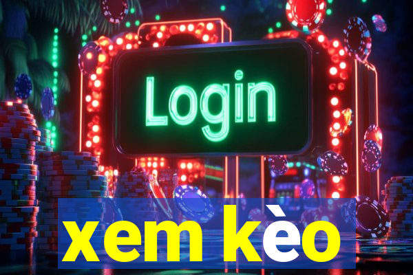 xem kèo