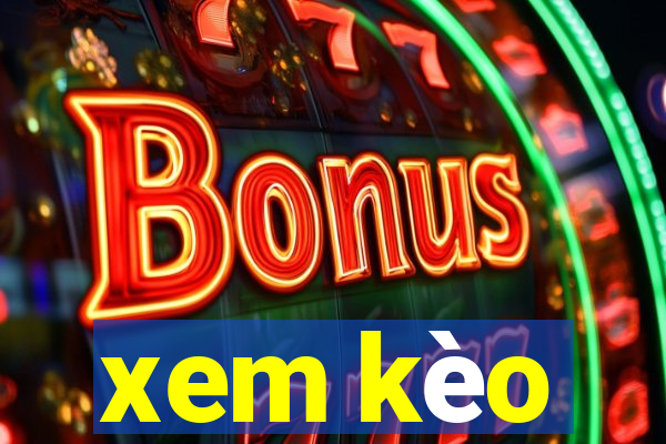 xem kèo