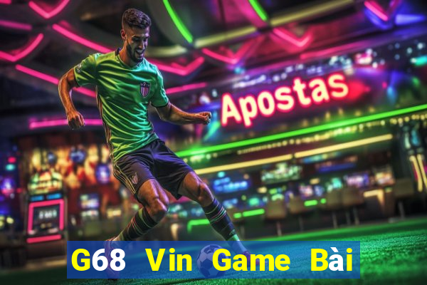 G68 Vin Game Bài Khuyến Mãi