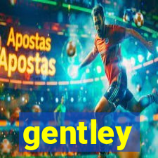 gentley