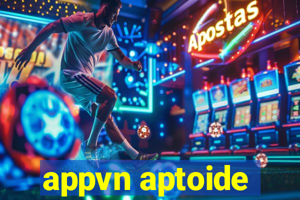 appvn aptoide