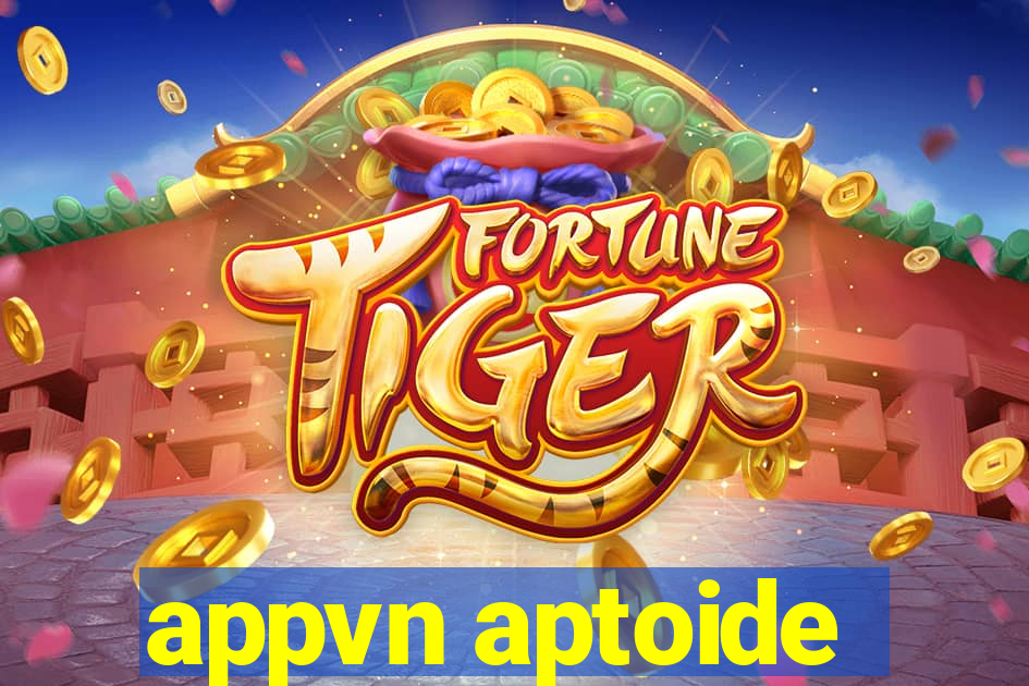 appvn aptoide