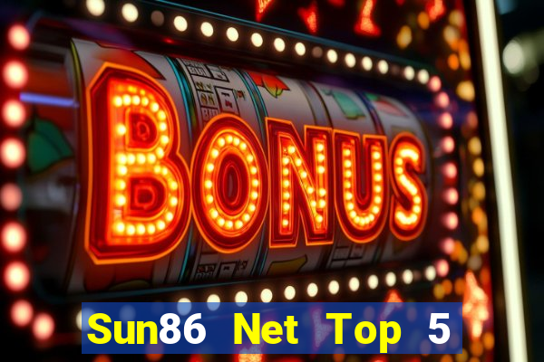 Sun86 Net Top 5 Game Bài Đổi Thưởng Uy Tín 2022