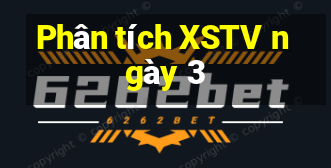 Phân tích XSTV ngày 3