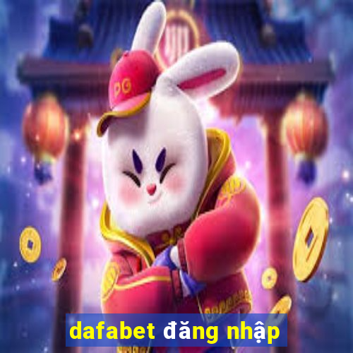 dafabet đăng nhập