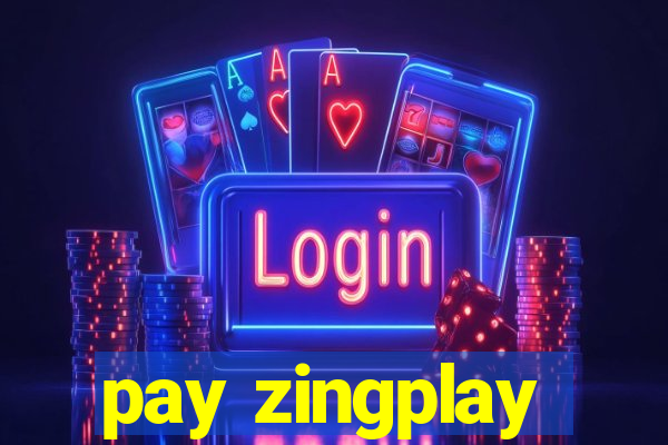 pay zingplay