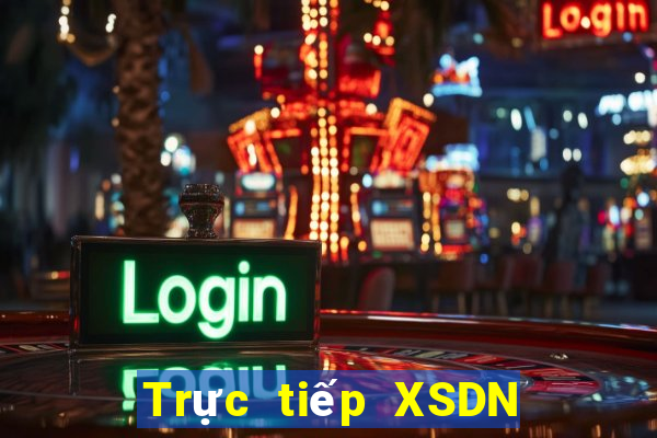 Trực tiếp XSDN ngày 9