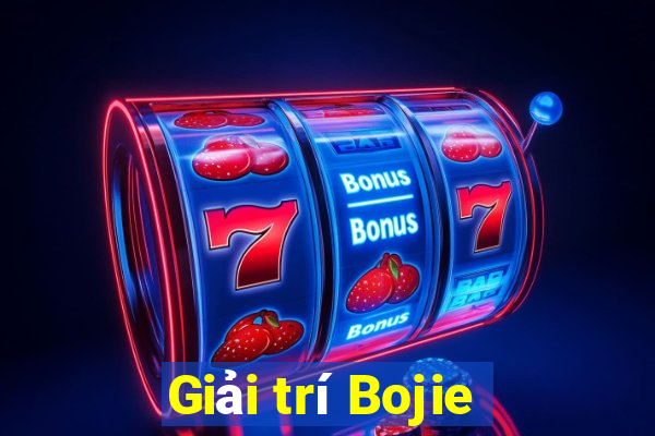 Giải trí Bojie