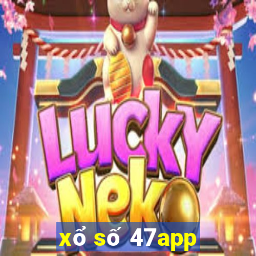 xổ số 47app