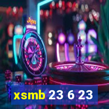 xsmb 23 6 23