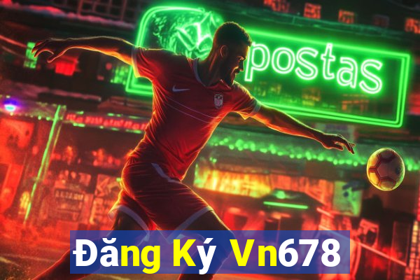 Đăng Ký Vn678