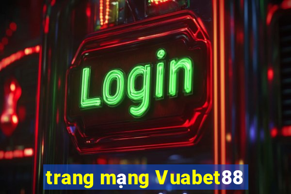 trang mạng Vuabet88