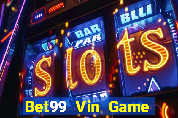 Bet99 Vin Game Bài 96