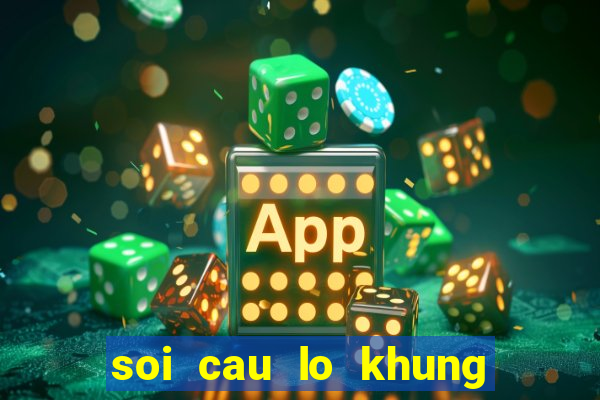 soi cau lo khung 2 ngay