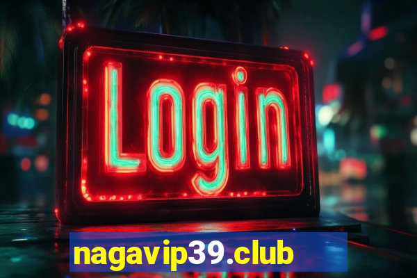 nagavip39.club   cổng game quốc tế