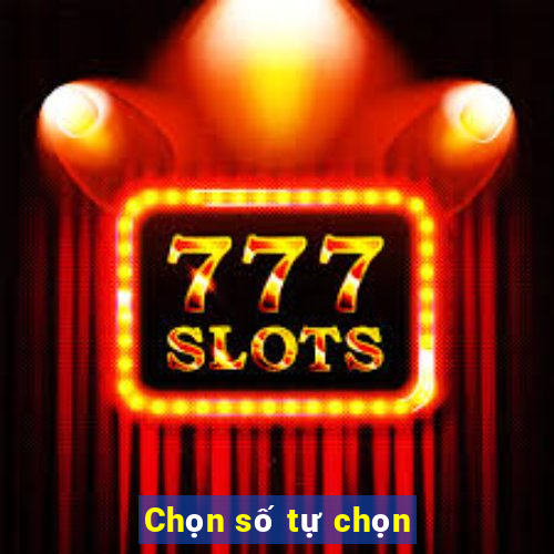 Chọn số tự chọn