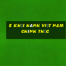 e Khởi hành Việt nam chính thức