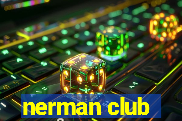 nerman club