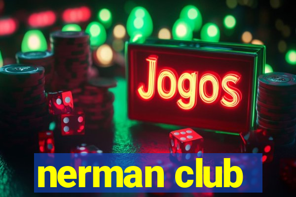 nerman club