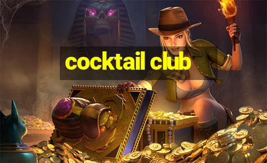 cocktail club