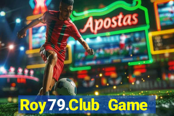 Roy79.Club Game Bài Hay Nhất Hiện Nay