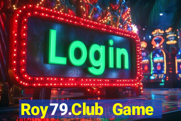 Roy79.Club Game Bài Hay Nhất Hiện Nay