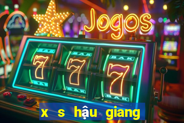 x s hậu giang hôm nay