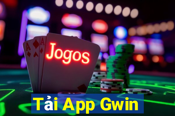 Tải App Gwin