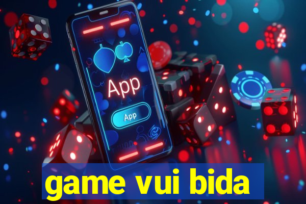 game vui bida