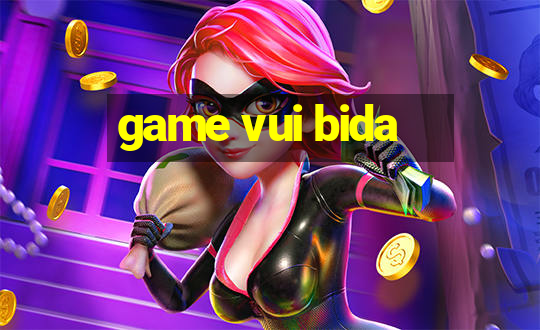 game vui bida