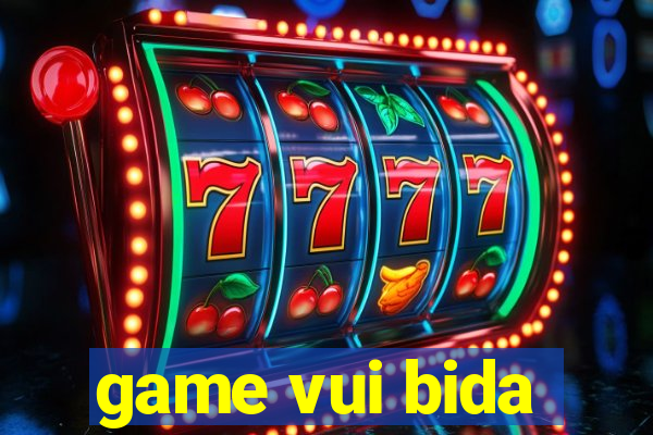 game vui bida