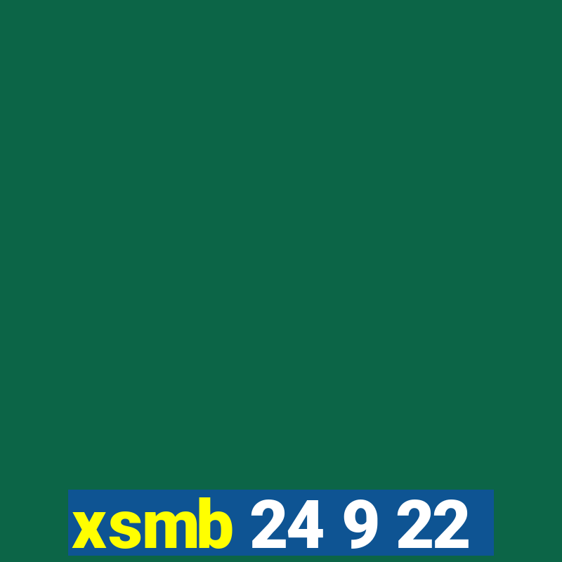 xsmb 24 9 22