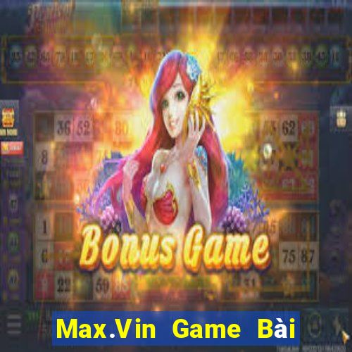 Max.Vin Game Bài 3 Cây Đổi Thưởng