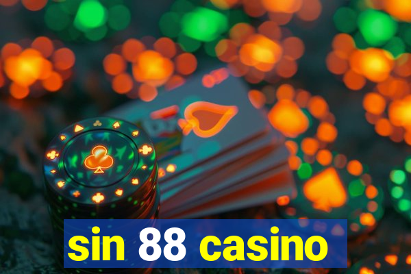 sin 88 casino