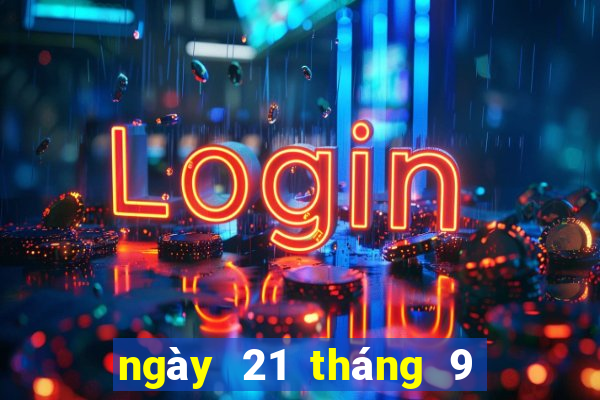 ngày 21 tháng 9 xổ số miền trung