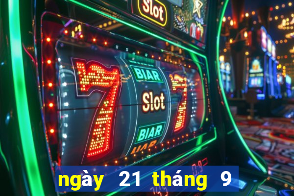 ngày 21 tháng 9 xổ số miền trung