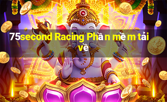 75second Racing Phần mềm tải về