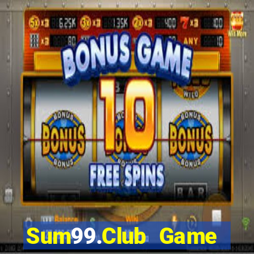 Sum99.Club Game Bài Hay