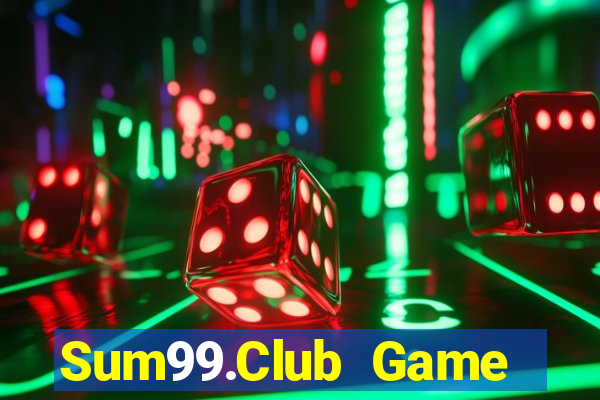 Sum99.Club Game Bài Hay