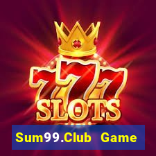 Sum99.Club Game Bài Hay